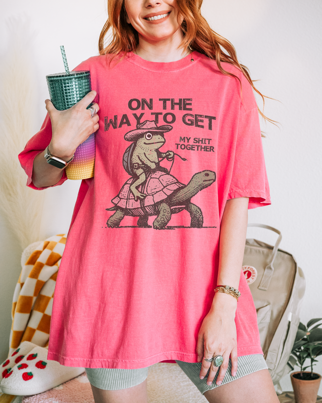 Oversized Funny Graphic Tee – Comfort Colors® “On the Way to Get My Sh*t Together” Shirt | Multiple Colors