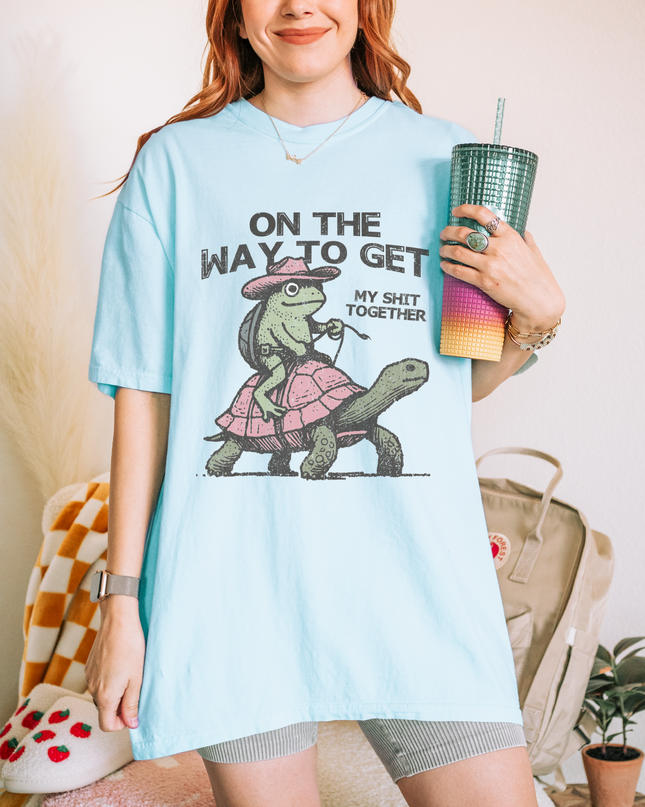 Oversized Funny Graphic Tee – Comfort Colors® “On the Way to Get My Sh*t Together” Shirt | Multiple Colors