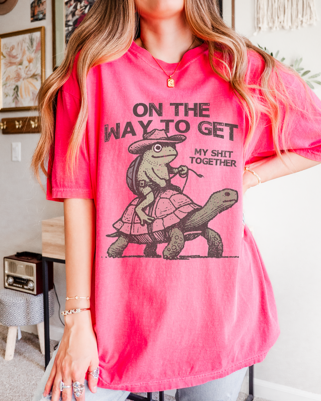 Oversized Funny Graphic Tee – Comfort Colors® “On the Way to Get My Sh*t Together” Shirt | Multiple Colors