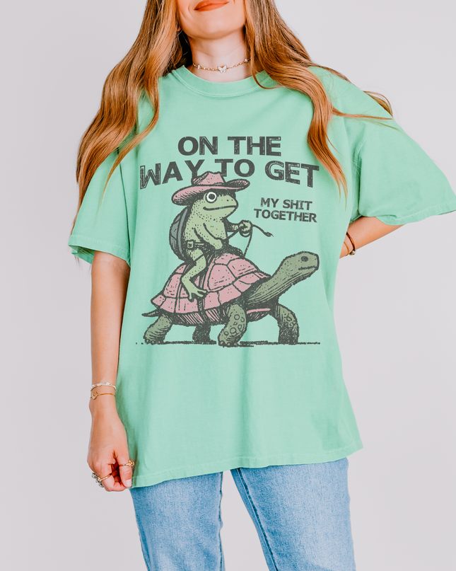 Oversized Funny Graphic Tee – Comfort Colors® “On the Way to Get My Sh*t Together” Shirt | Multiple Colors