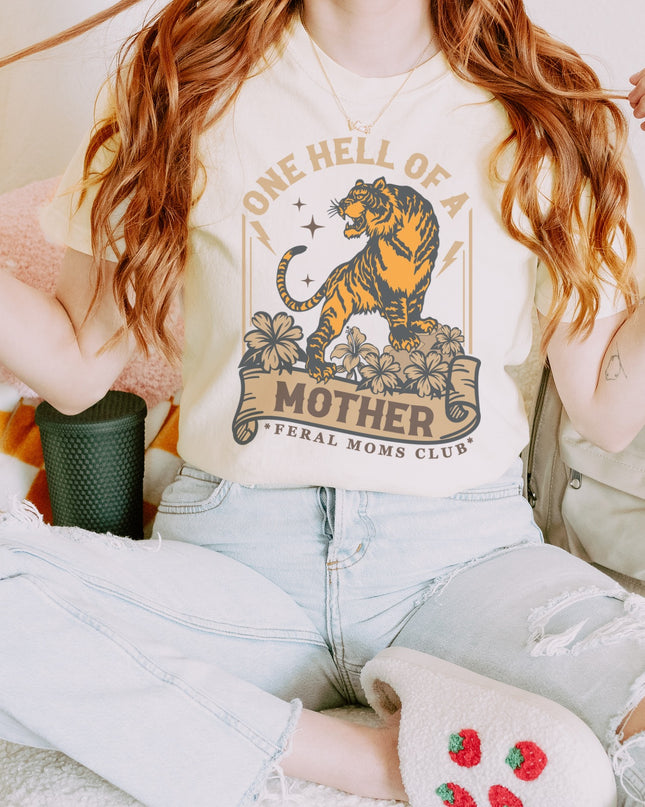 One Hell of a Mother Graphic Tee – Tiger Mom Shirt | Feral Moms Club | Multiple Colors | Oversized Fit
