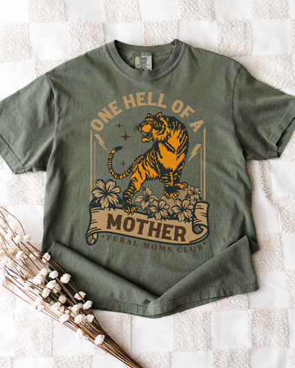 One Hell of a Mother Graphic Tee – Tiger Mom Shirt | Feral Moms Club | Multiple Colors | Oversized Fit