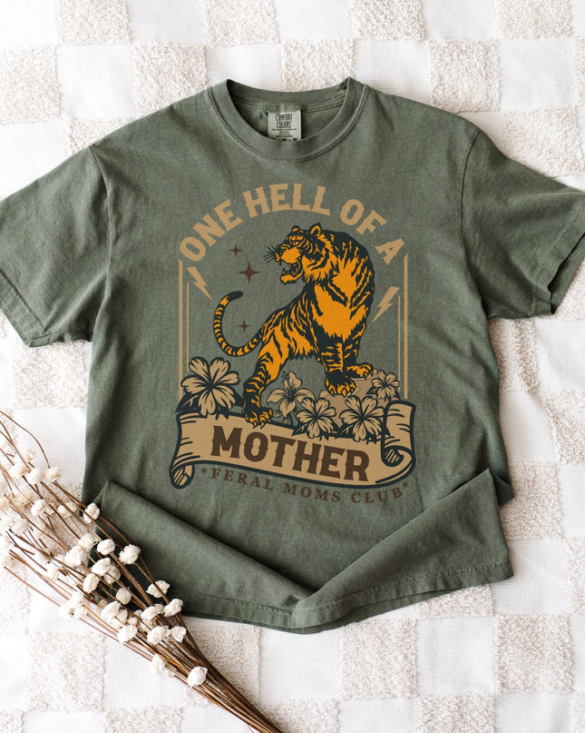 One Hell of a Mother Graphic Tee – Tiger Mom Shirt | Feral Moms Club | Multiple Colors | Oversized Fit