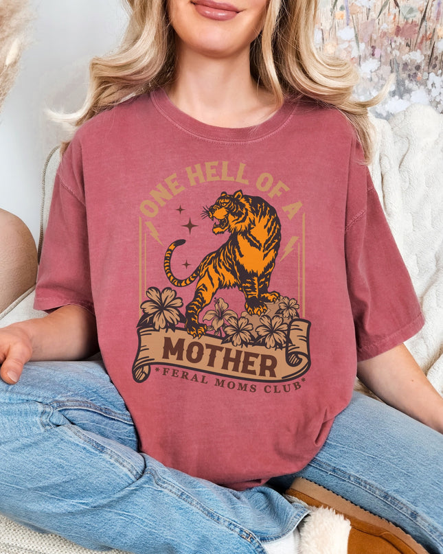 One Hell of a Mother Graphic Tee – Tiger Mom Shirt | Feral Moms Club | Multiple Colors | Oversized Fit