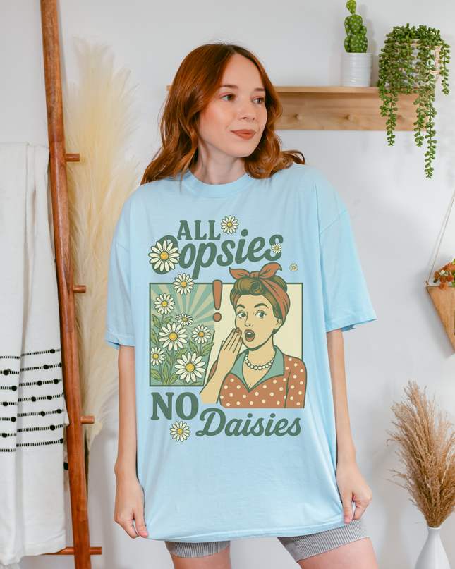 Retro Funny Graphic Tee – “All Oopsies No Daisies” Vintage Oversized T-Shirt for Women