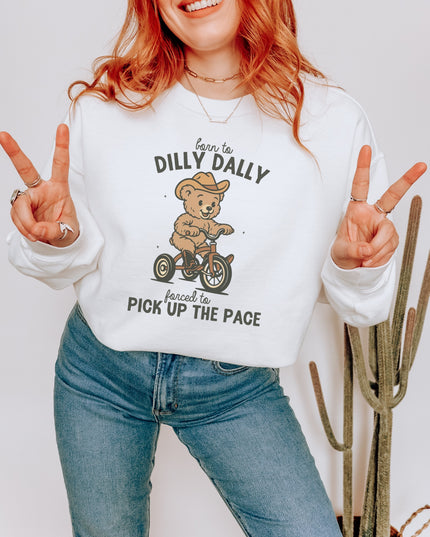 Born to Dilly Dally Sweatshirt – Cute Cowboy Bear Graphic Cozy Crewneck