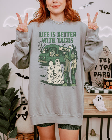 Life Is Better With Tacos Halloween Sweatshirt – Funny Ghost & Zombie Taco Crewneck